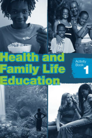 Cover of Health and Family Life Education Activity Book 1