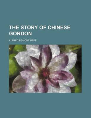 Book cover for The Story of Chinese Gordon