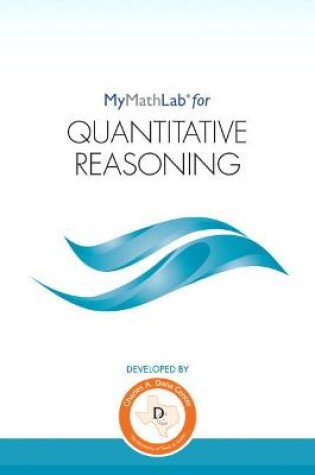 Cover of (Texas Customers Only) MyLab Math for Quantitative Reasoning -- Student Access Kit