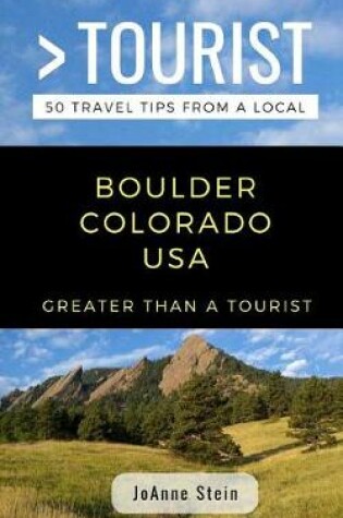Cover of Greater Than a Tourist- Boulder Colorado USA