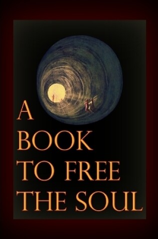 Cover of A Book to Free the Soul