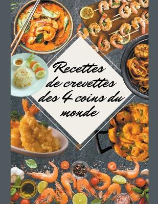 Book cover for Recettes de Crevettes des 4 Coins du Monde