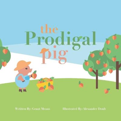 Book cover for The Prodigal Pig