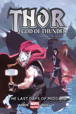 Book cover for Thor: God of Thunder Volume 4: The Last Days of Midgard (Marvel Now)