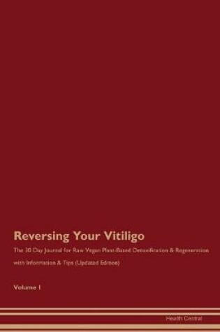 Cover of Reversing Your Vitiligo