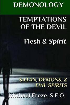 Cover of DEMONOLOGY TEMPTATIONS OF THE DEVIL Flesh & Spirit