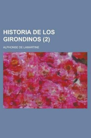 Cover of Historia de Los Girondinos (2 )