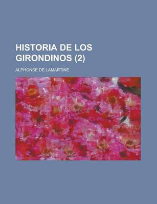 Book cover for Historia de Los Girondinos (2 )