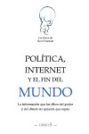 Book cover for Politica, Internet y el fin del mundo