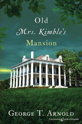 Book cover for Old Mrs. Kimble's Mansion