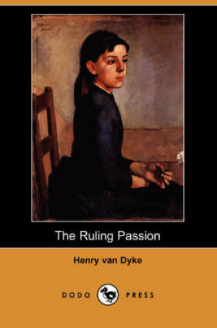 Cover of The Ruling Passion (Dodo Press)