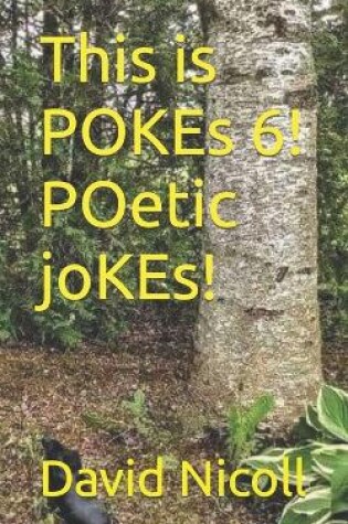 Cover of This is POKEs 6! POetic joKEs!