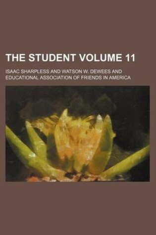 Cover of The Student Volume 11