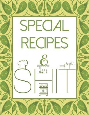 Book cover for Special Recipes & Shit