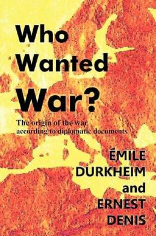 Cover of Who Wanted War?