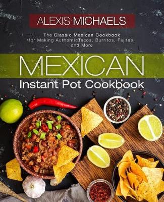 Cover of Mexican Instant Pot Cookbook