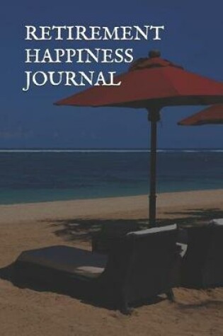 Cover of Retirement Happiness Journal