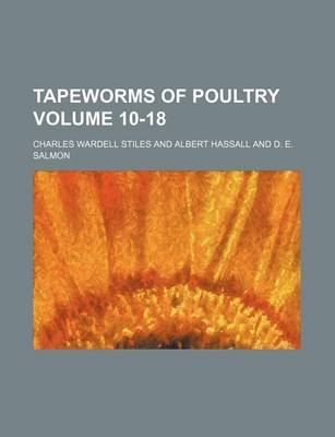 Book cover for Tapeworms of Poultry Volume 10-18