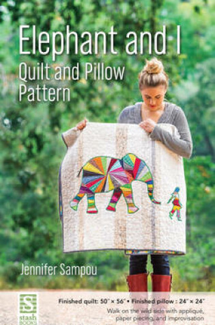 Cover of Elephant and I Quilt and Pillow Pattern