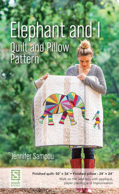 Book cover for Elephant and I Quilt and Pillow Pattern