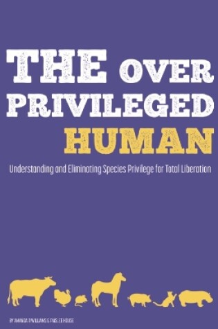 Cover of The Over Privileged Human