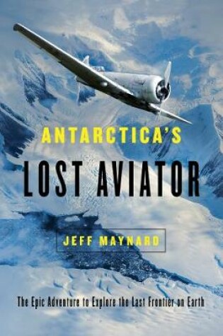 Cover of Antarctica's Lost Aviator