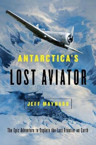 Cover of Antarctica's Lost Aviator