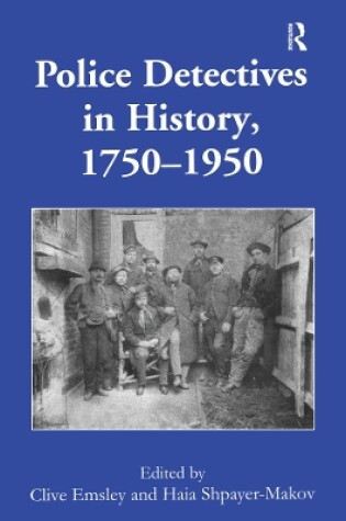 Cover of Police Detectives in History, 1750-1950