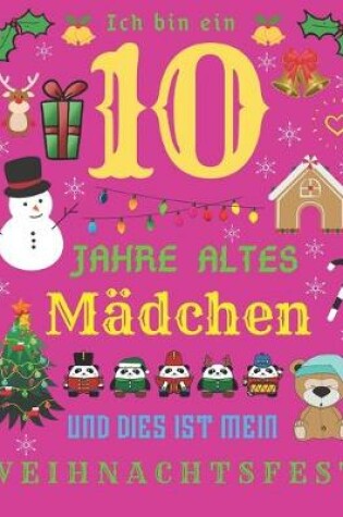 Cover of Ich bin ein 10 Jahre altes Madchen und dies ist mein Weihnachtsfest