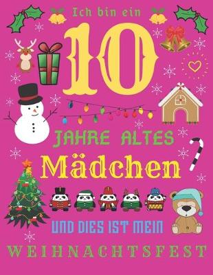 Book cover for Ich bin ein 10 Jahre altes Madchen und dies ist mein Weihnachtsfest