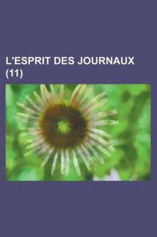 Cover of L'Esprit Des Journaux (11 )