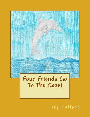 Book cover for Four Friends Go To The Coast