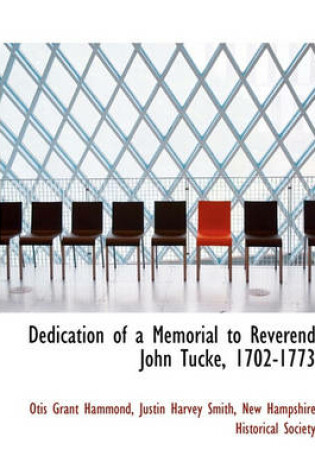 Cover of Dedication of a Memorial to Reverend John Tucke, 1702-1773