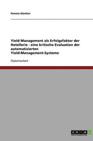 Cover of Yield Management ALS Erfolgsfaktor Der Hotellerie