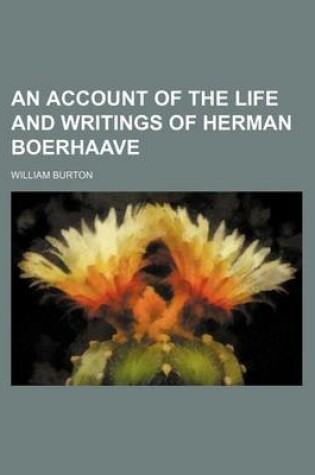 Cover of An Account of the Life and Writings of Herman Boerhaave