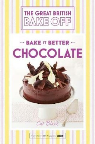 Cover of Great British Bake Off – Bake it Better (No.6): Chocolate