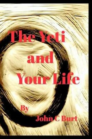 Cover of The Yeti and Your Life.