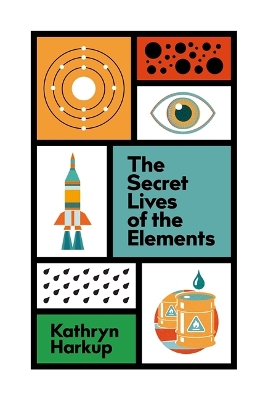 Book cover for The Secret Lives of the Elements