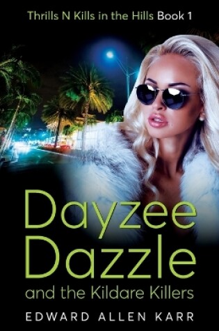 Cover of Dayzee Dazzle And The Kildare Killers
