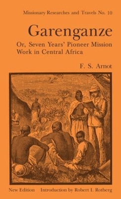 Book cover for Garenganze or Seven Years Pioneer Mission Work in Central Africa