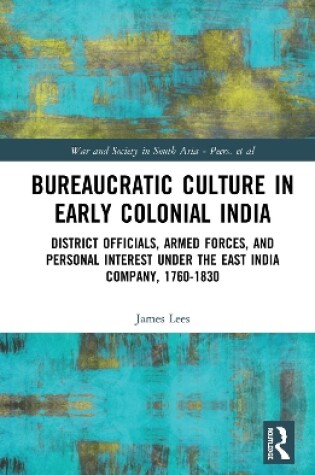 Cover of Bureaucratic Culture in Early Colonial India