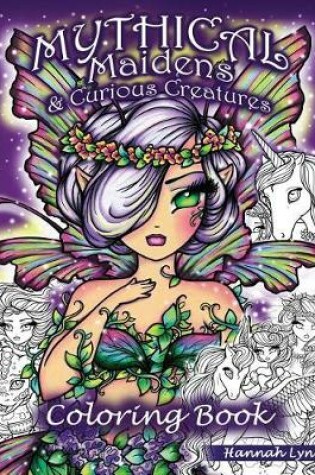 Cover of Mythical Maidens & Curious Creatures Coloring Book