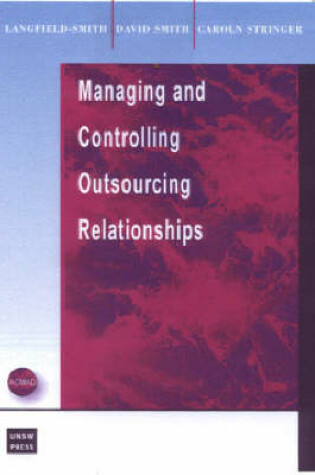 Cover of Managing the Outsourcing Relationship