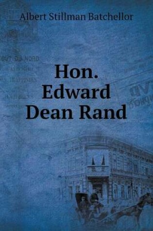 Cover of Hon. Edward Dean Rand