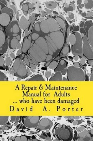 Cover of A Repair & Maintenence Manual for Adults