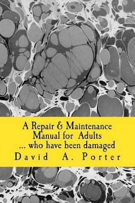 Book cover for A Repair & Maintenence Manual for Adults