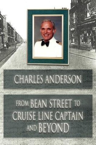 Cover of From Bean Street to Cruise Line Captain and Beyond