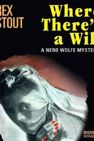 Cover of Where There's a Will: A Nero Wolfe Mystery