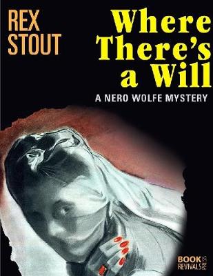 Book cover for Where There's a Will: A Nero Wolfe Mystery