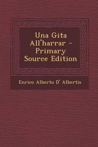 Cover of Una Gita All'harrar - Primary Source Edition